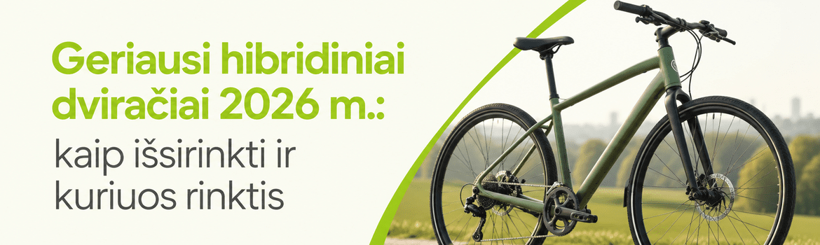 Geriausi hibridiniai dviračiai 2026 m.: kaip išsirinkti ir kuriuos rinktis